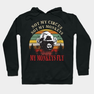 Not my circus..Not my monkeys..My monkeys fly Retro Hoodie